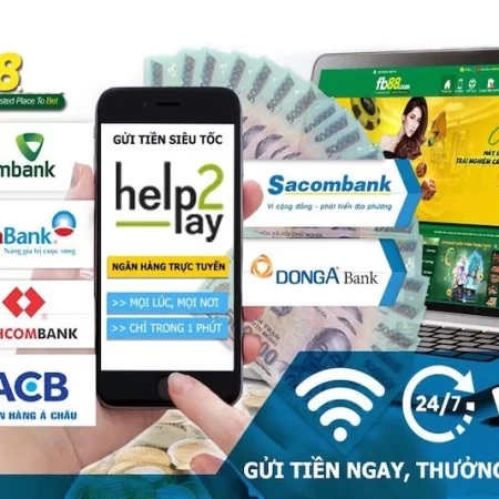 Cách chuyển tiền FB88 qua Help2Pay chỉ trong 3 phút